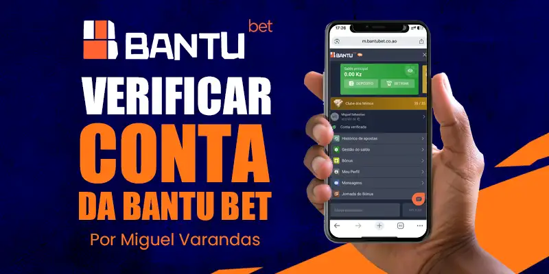 Como verificar conta da Bantubet